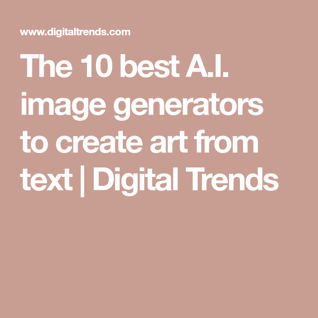 The best AI image generators to create art from text