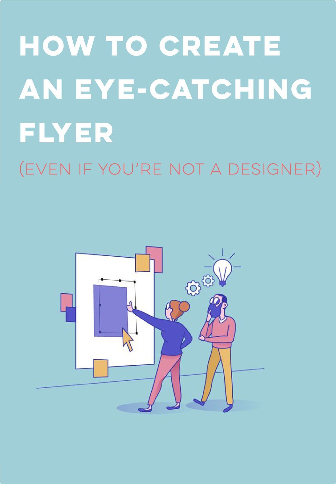 The Ultimate Guide to Flyer Design