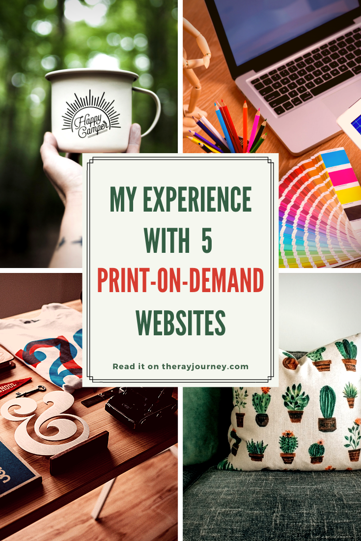 Online Business: My Experience with 5 Print-on-Demand Platforms – The Ray Journey