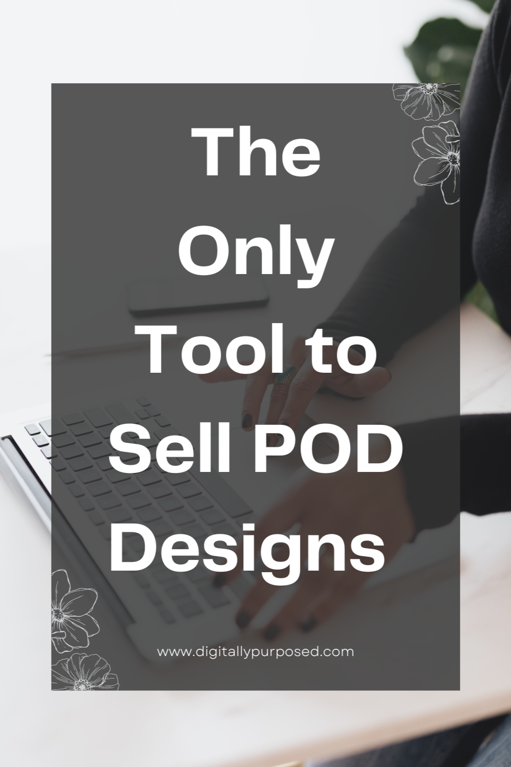 The Only Tool to Sell POD Designs