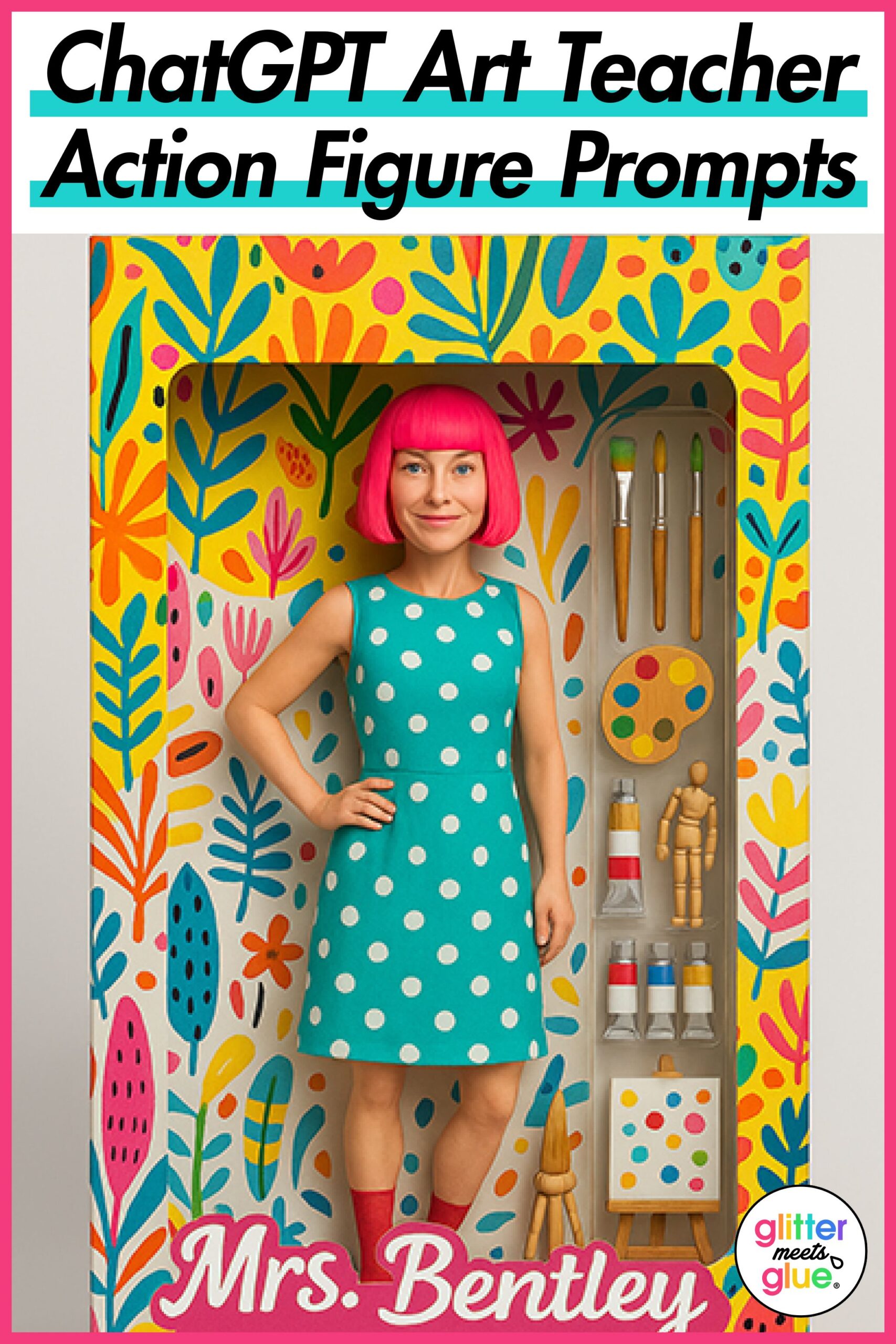 ChatGPT Art Teacher Action Figure Prompts for Elementary & Middle School
