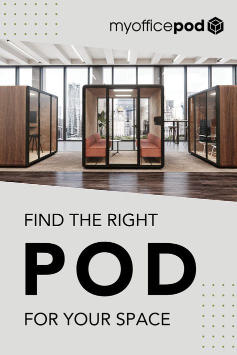 Office Pods – Meeting Pods – Work Pods – My Office Pod
