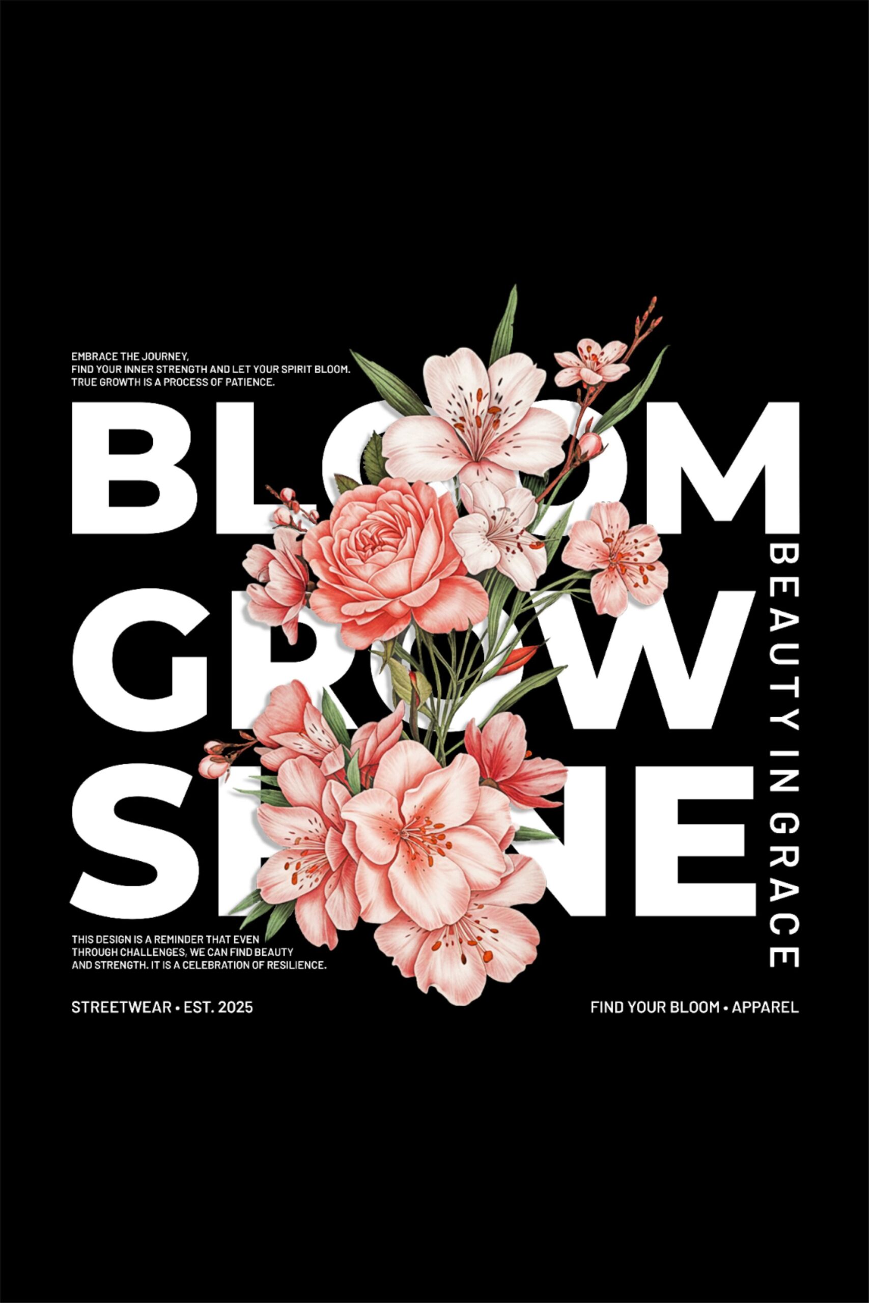Bloom Grow Shine – Floral Motivational Streetwear T-shirt Design | NRGFX