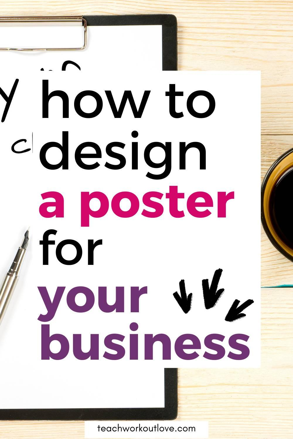 How to Design a Poster for Your Business – Teach.Workout.Love