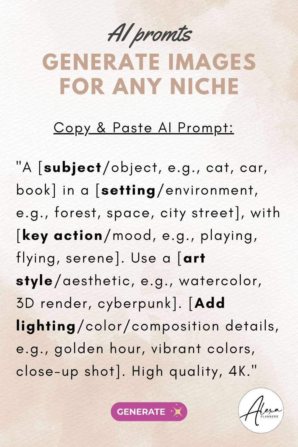 AI Image Generator: Adaptable Prompts to Create Stunning AI Art for Any Niche!