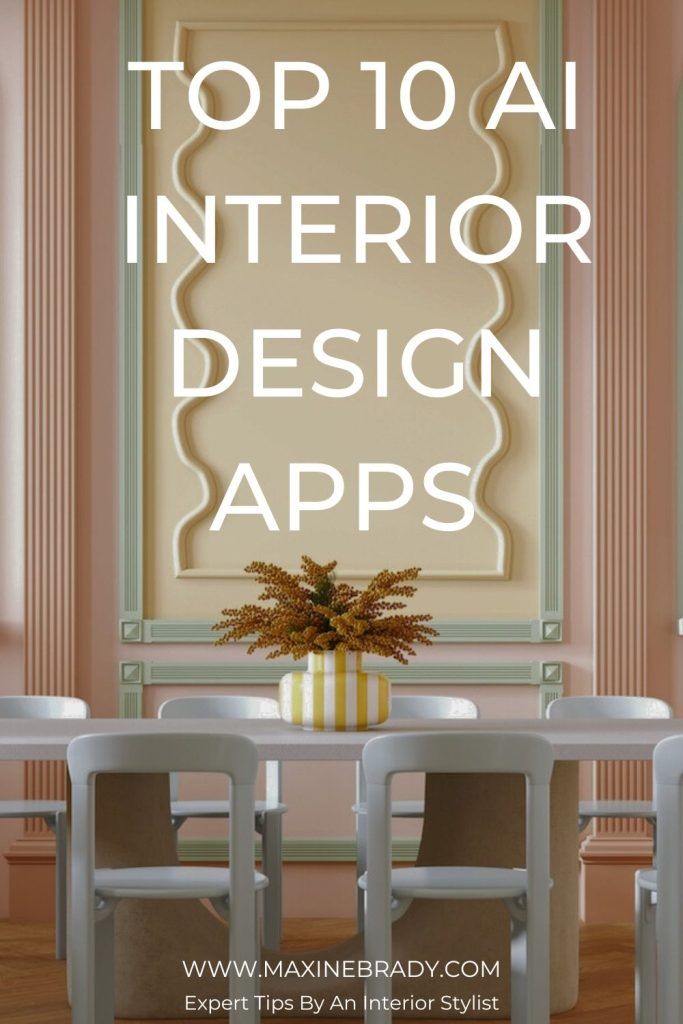 Top 10 AI Interior Design Apps You Need to Know In 2025 (and Why!) | Maxine Brady