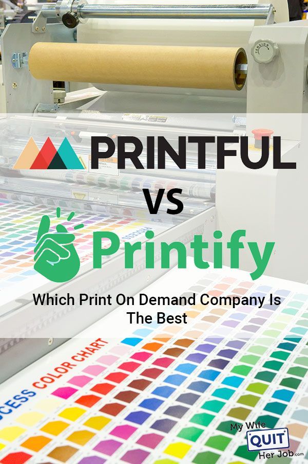 Printful Vs Printify – Which POD Company Is Better For You?