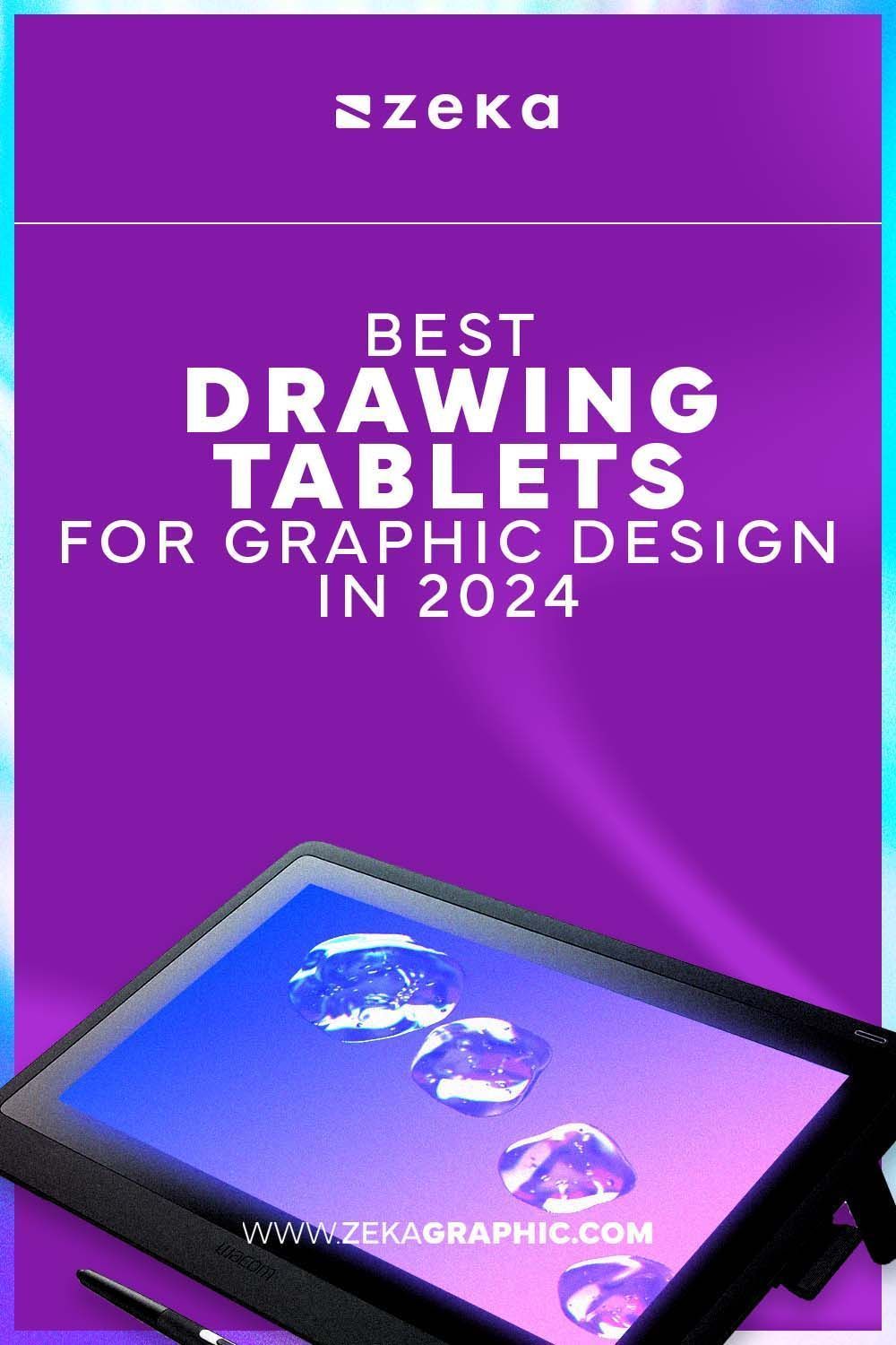 Best Drawing Tablets For Graphic Design in 2024 – Zeka Design