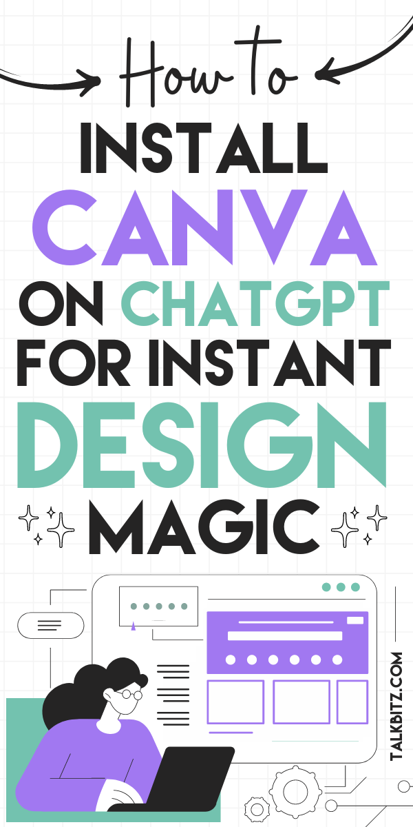 How to Install Canva on ChatGPT for Instant Design Magic