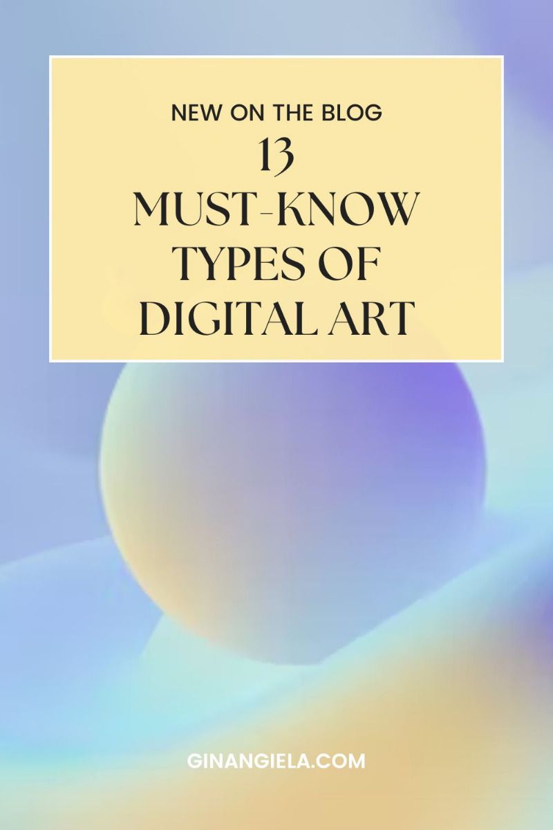 13 Different Types Of Digital Art Every Digital Artist Should Know