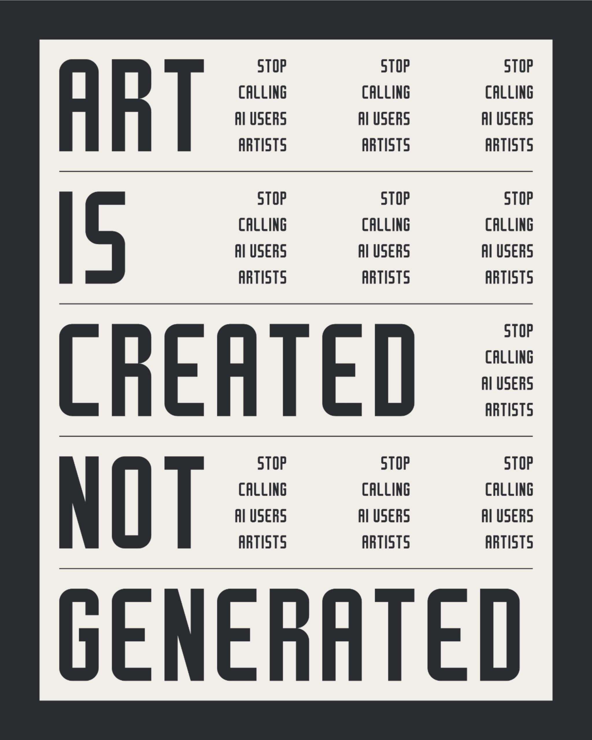 Art is created not generated. Stop calling AI users artists! – Typography Poster Design
