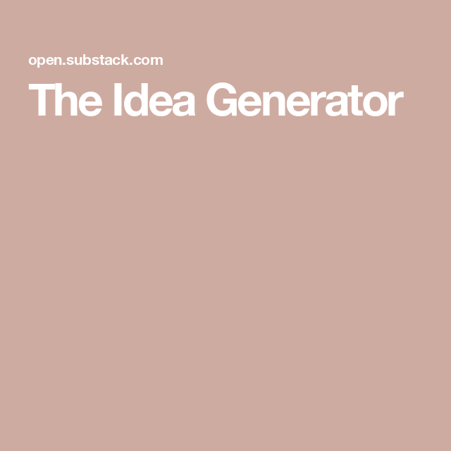 The Idea Generator