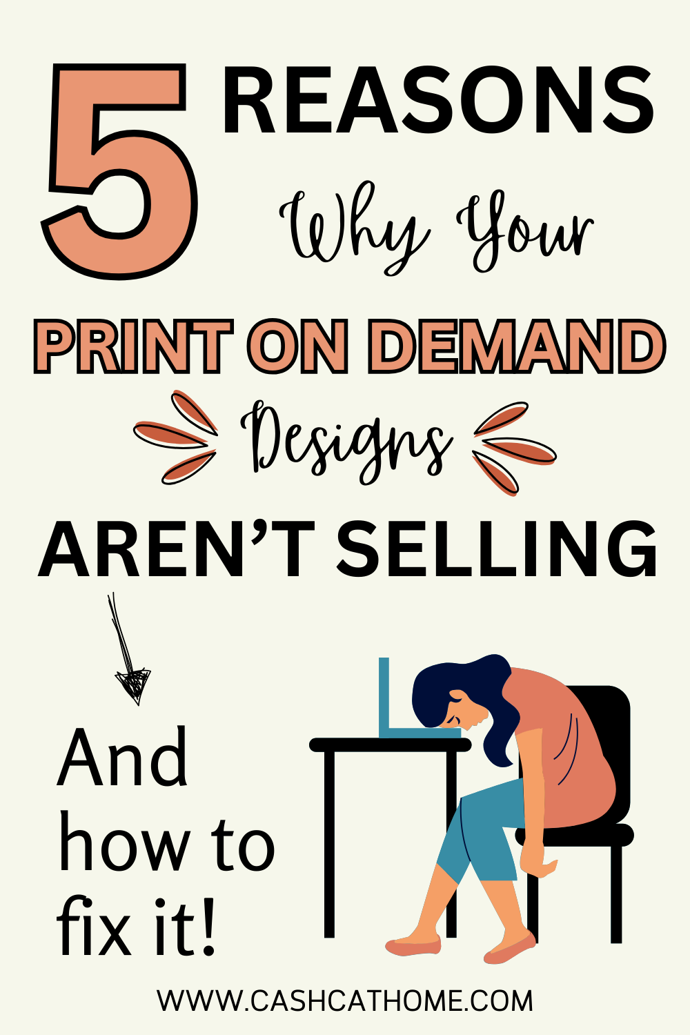 5 Reasons Why Your Print on Demand Designs Aren’t Selling (And How to Fix Them!)