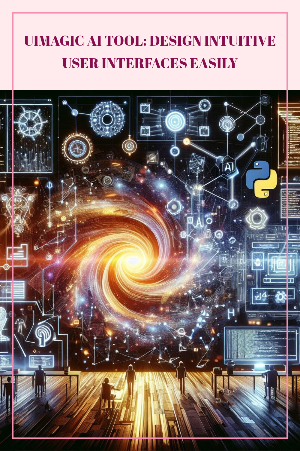 UIMagic AI Tool: Design Intuitive User Interfaces Easily