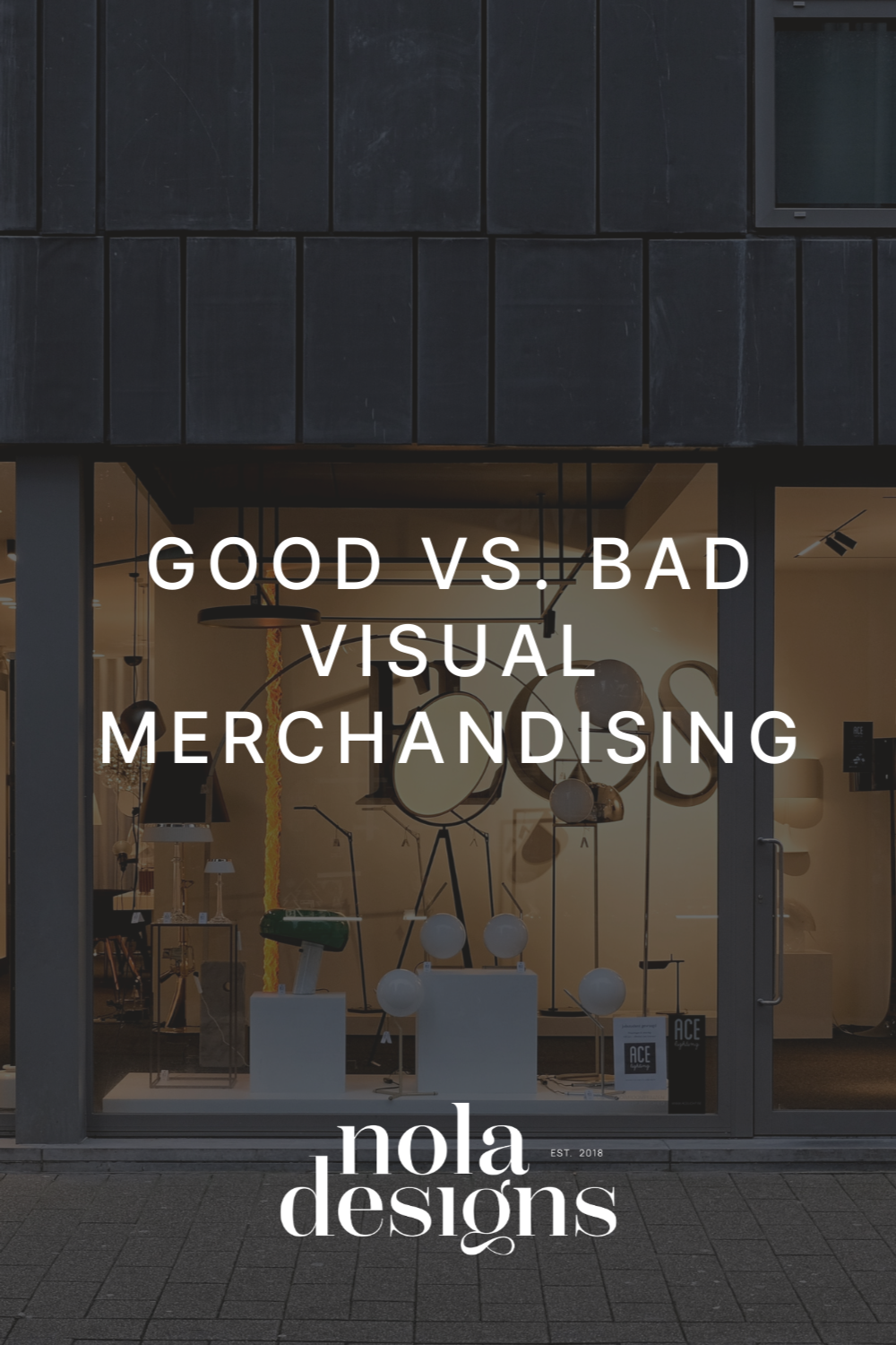 Good vs. Bad Visual Merchandising | NOLA Designs