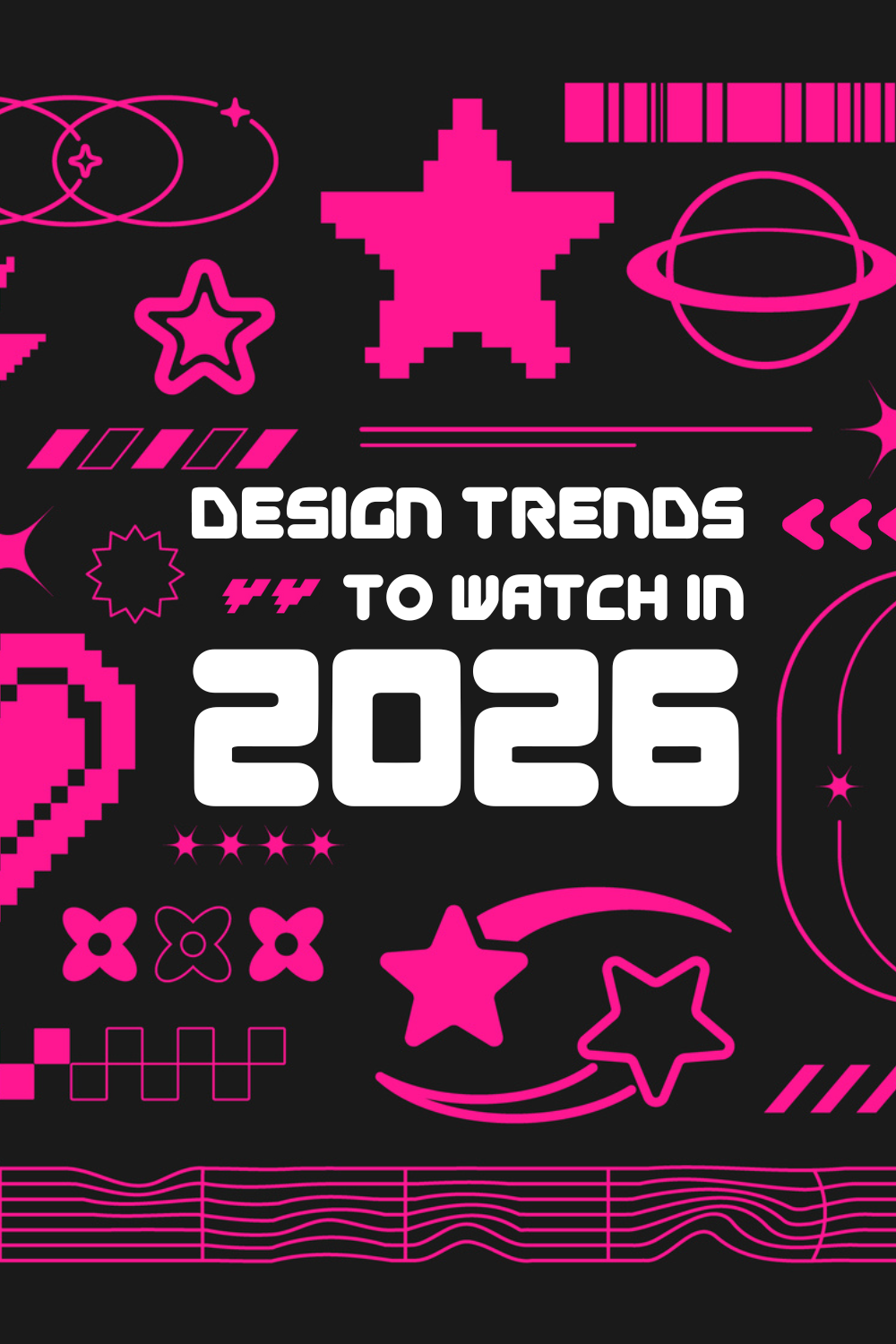 Design Trends to Watch in 2026