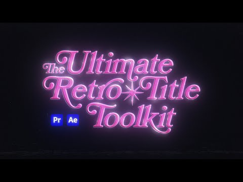 Retro Titles MADE EASY in After Effects & Premiere | Nostalgia Tutorial