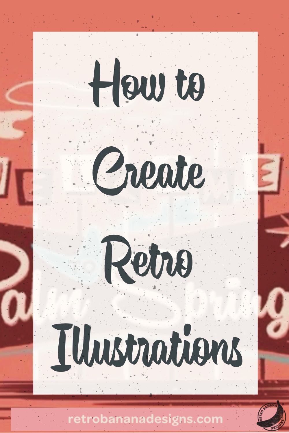 How to Make Retro Illustrations – Step-by-Step Guide