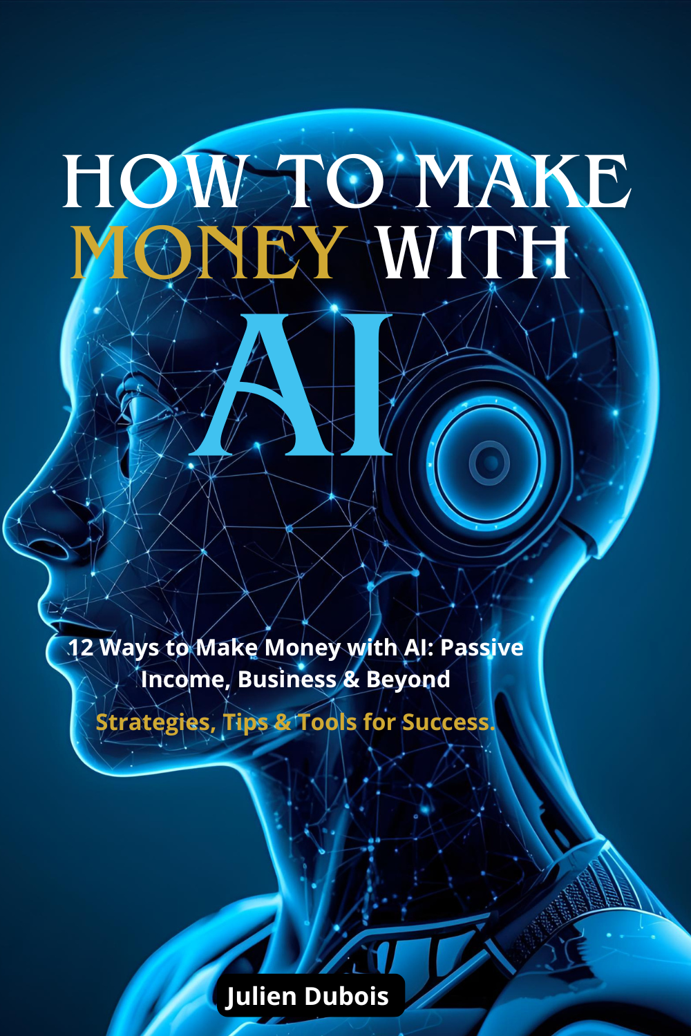 💡 12 Ways to Make Money with AI: Passive Income, Business & Beyond!