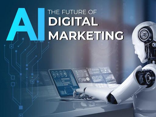 The Role of AI in Digital Marketing