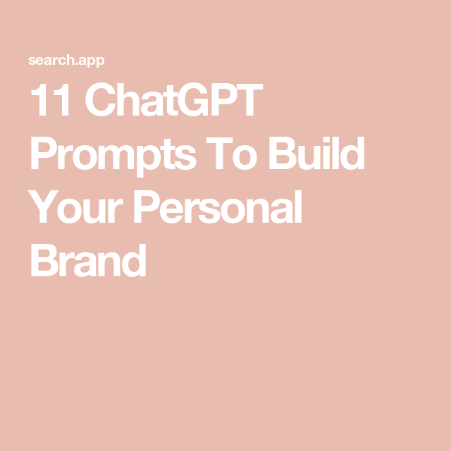 11 ChatGPT Prompts To Build Your Personal Brand