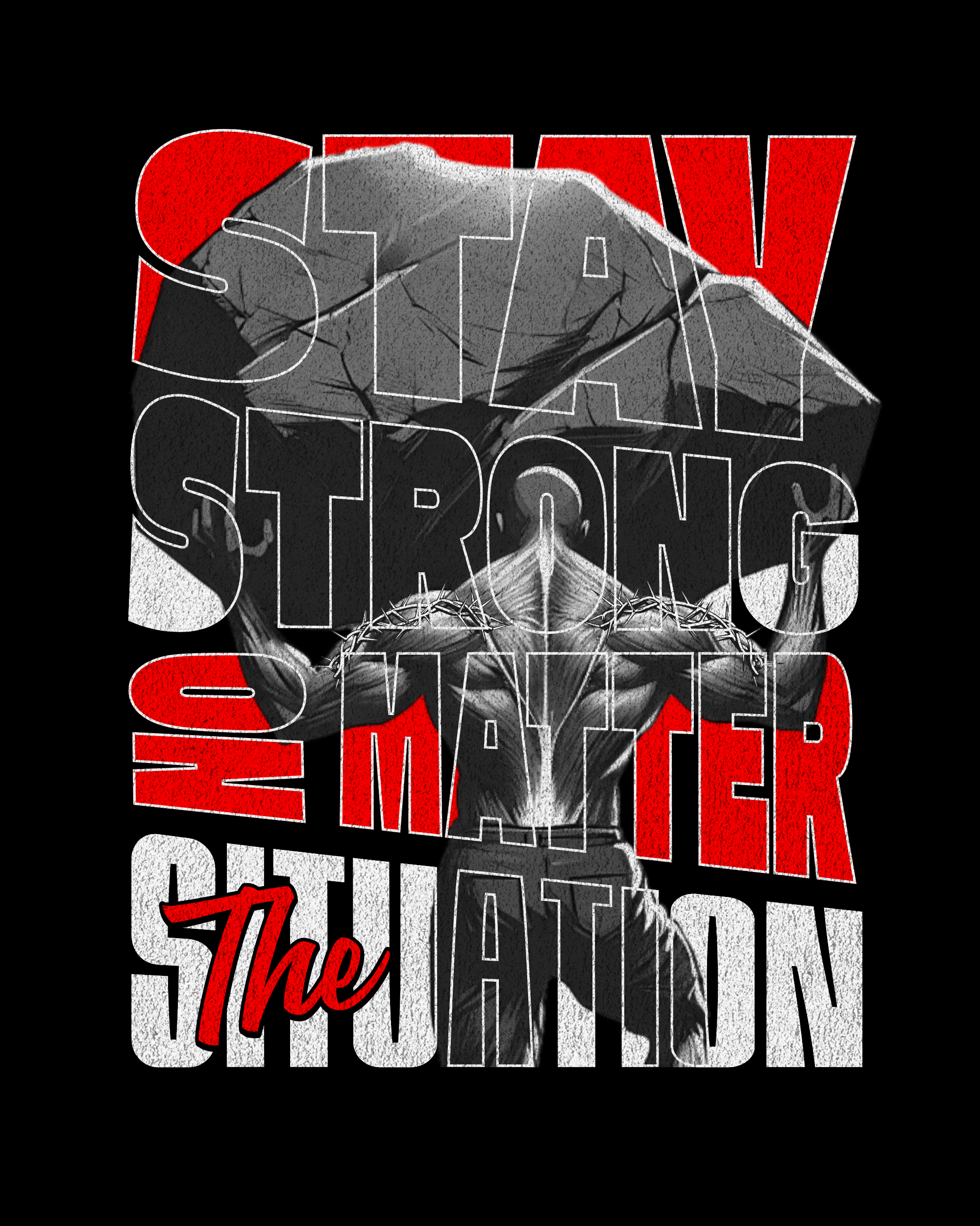 Editable Stay Strong Motivation T-Shirt Design Template