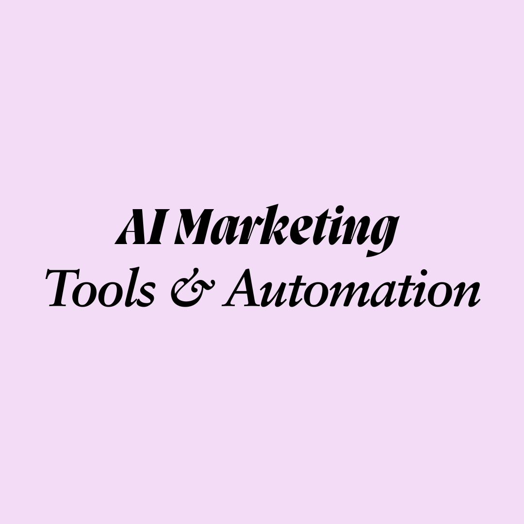 AI Marketing Tools & Automation