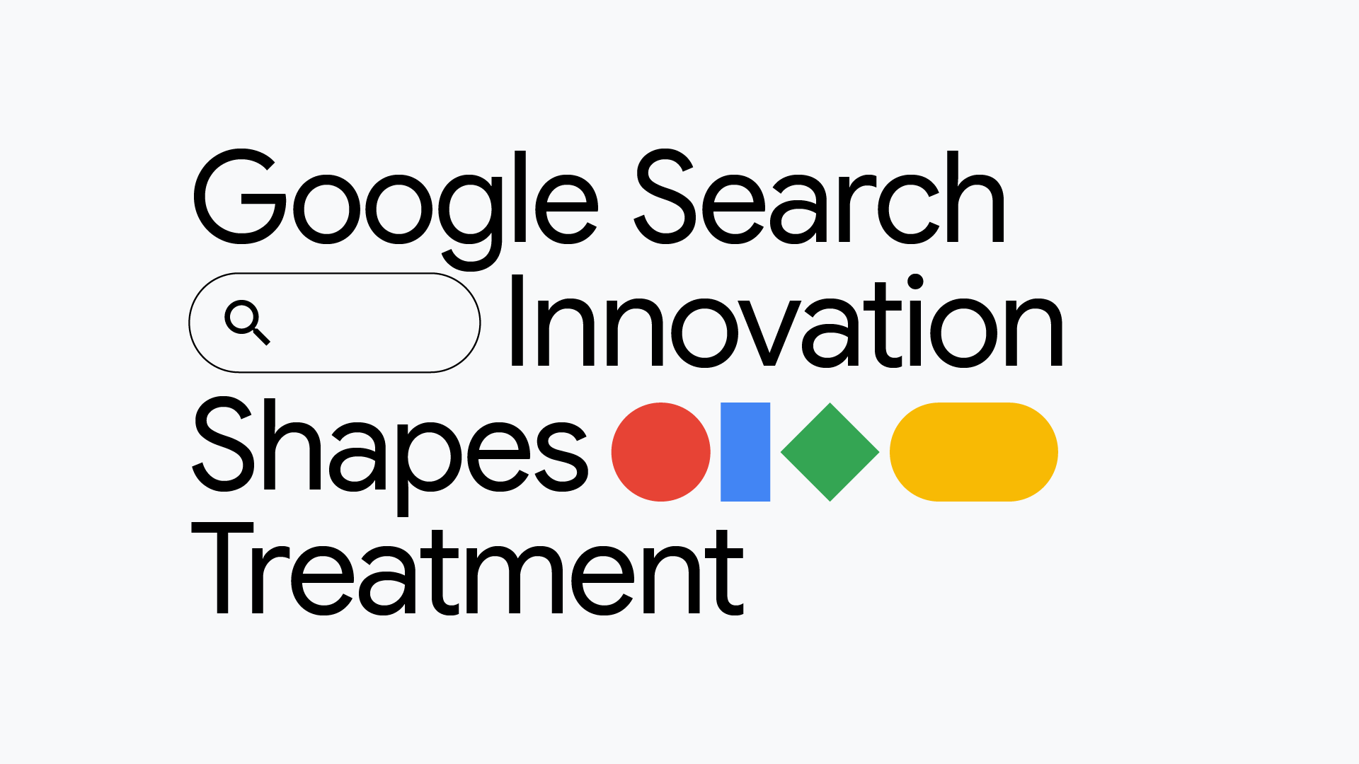 Google – Search Innovation