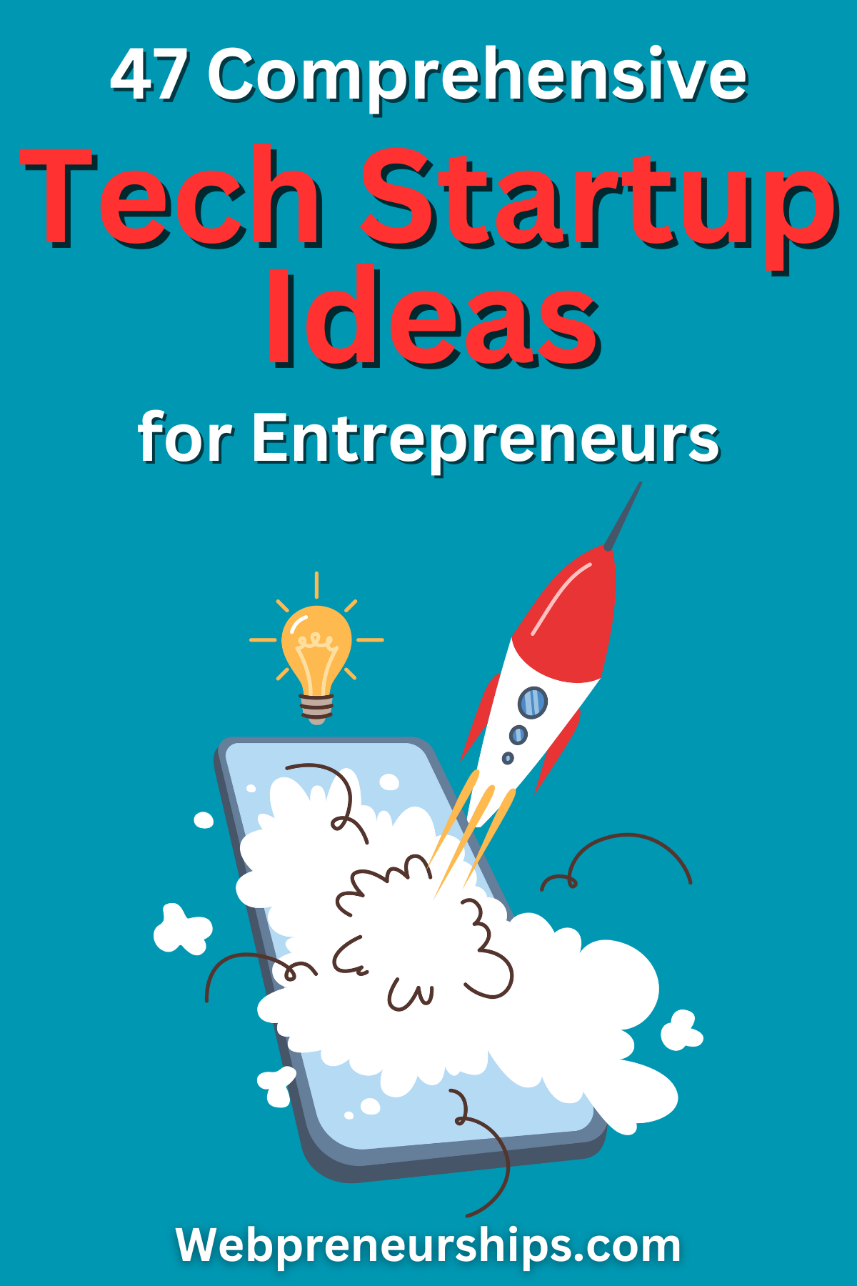 47 Comprehensive Tech Startup Ideas for Entrepreneurs