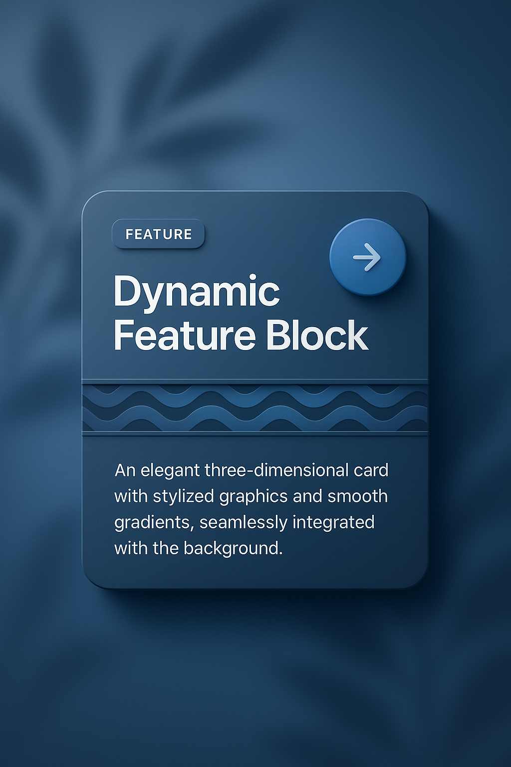Dynamic Feature Block with Abstract Flora Shadows