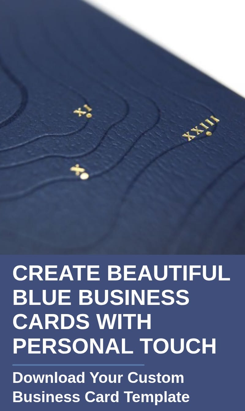 Create Beautiful Blue Business Cards with Personal Touch