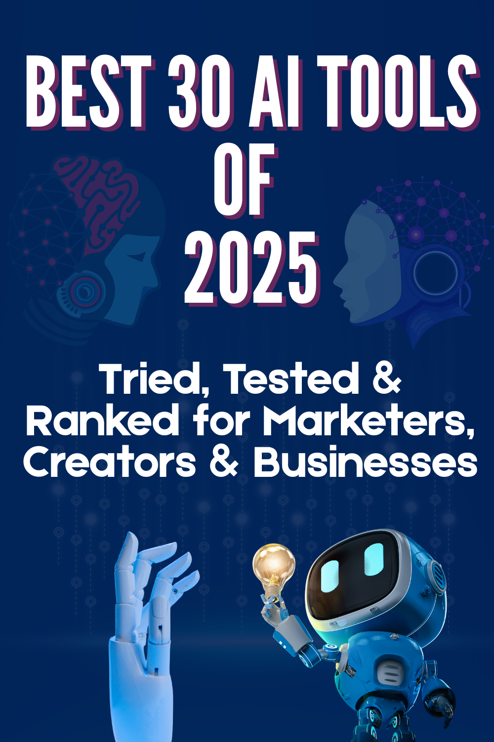 The Best 30 AI Tools I’ve Tried and Tested in 2025