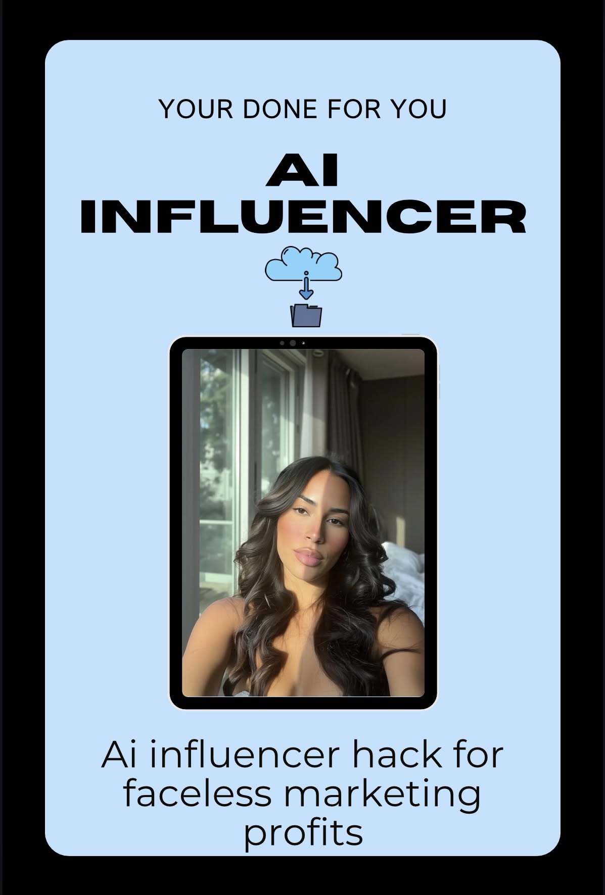 Ai Influencer Method for Women Wanting Digital Income Without Showing Their Face