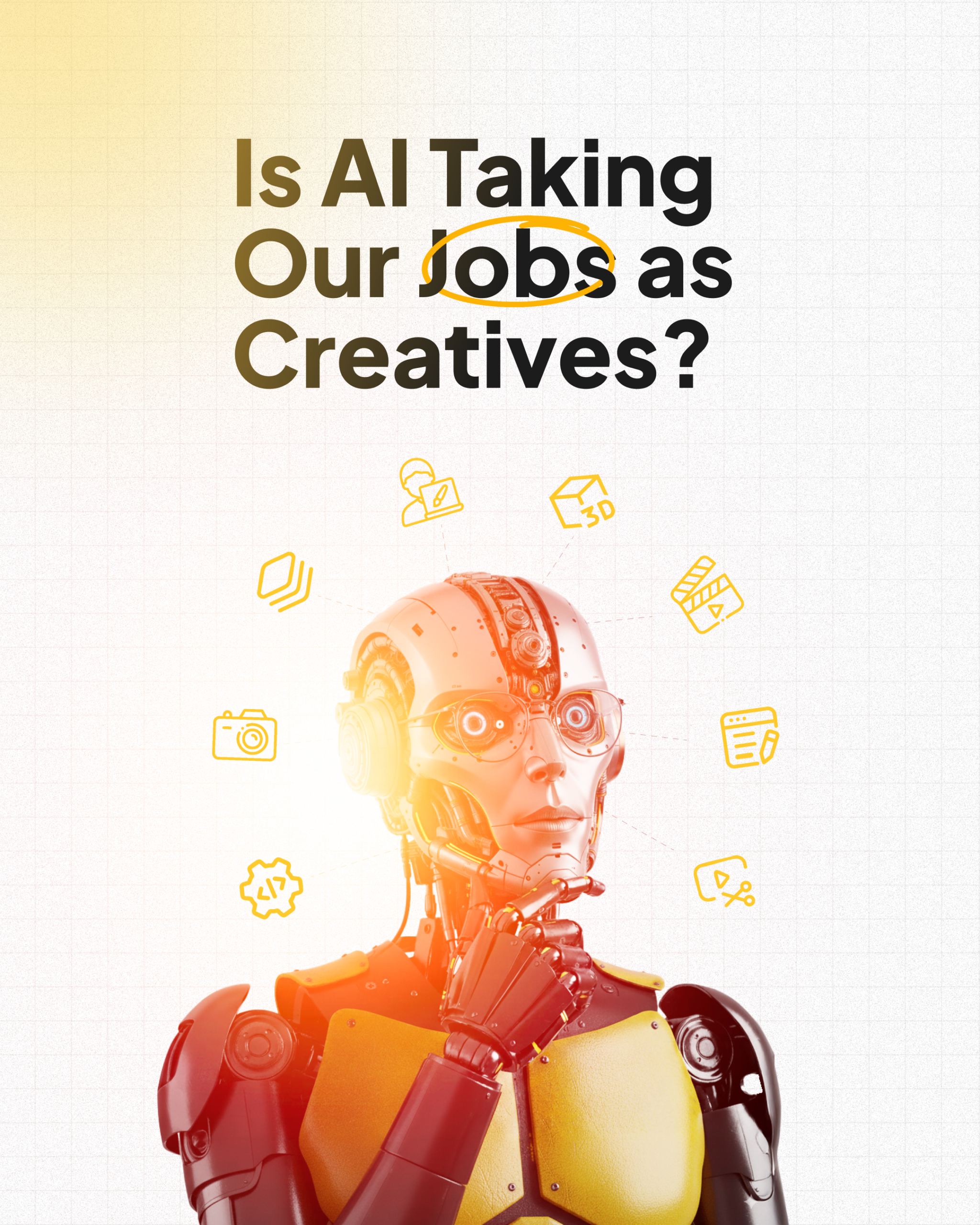 IS AI REALLY TAKING OUR JOBS AS CREATIVES?