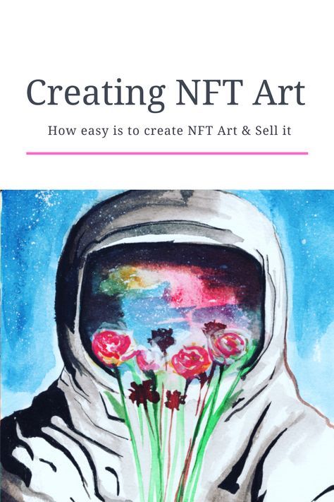 How is Easy is it to Create an NFT? — The Last Pigment | Watercolor Tutorials & Articles