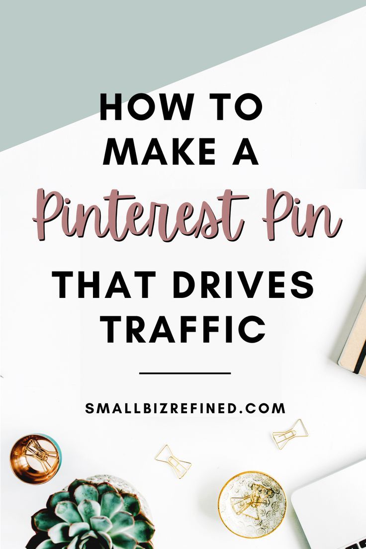 How to Create a Pinterest Pin That Gets Clicks | Small Biz Refined