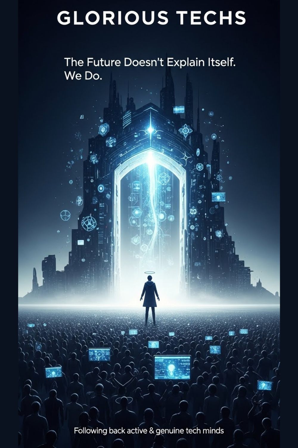 The Future Doesn’t Explain Itself — Glorious Techs