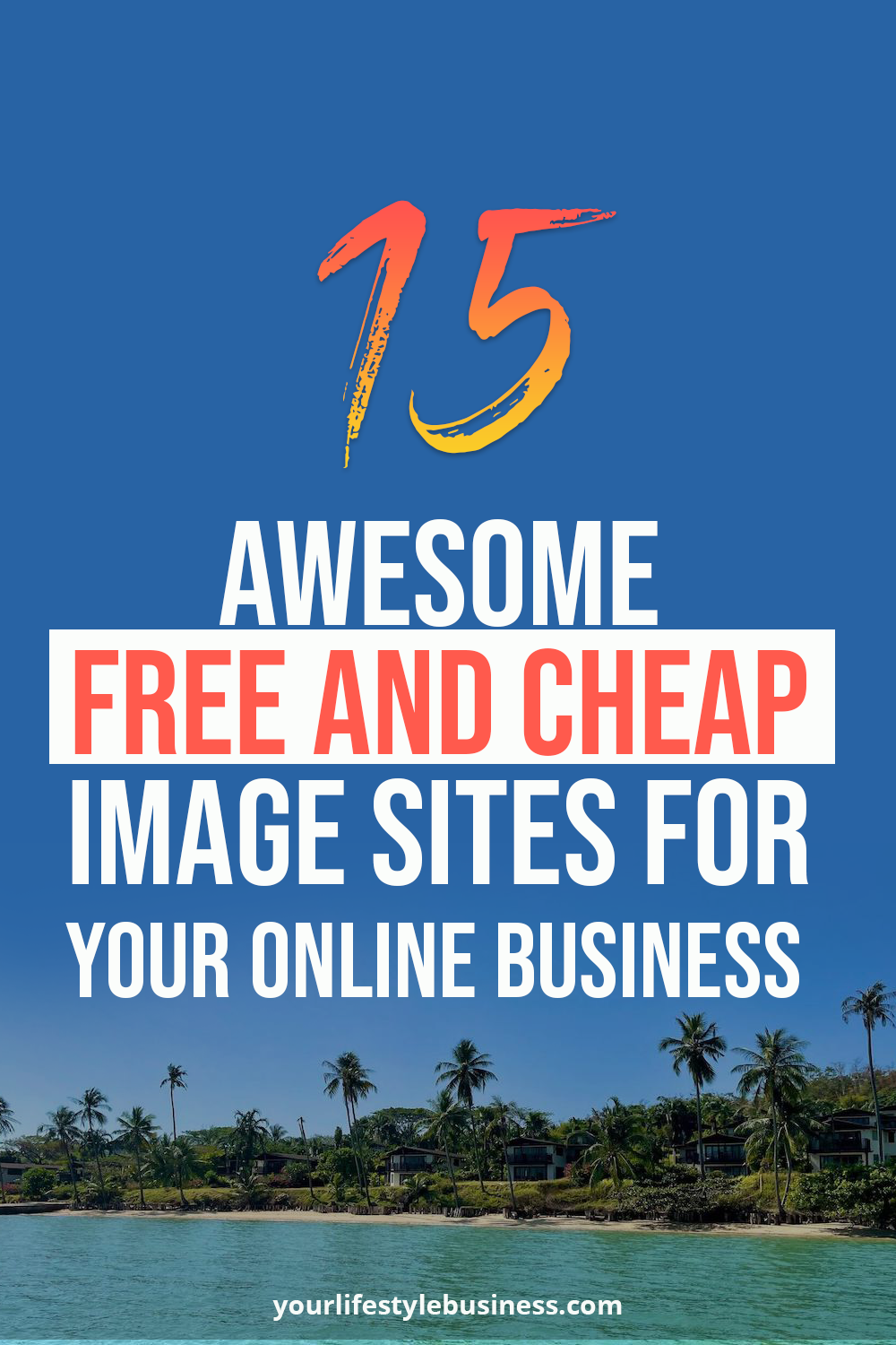15 Awesome Free and Cheap Image Sites For Your Online Business
