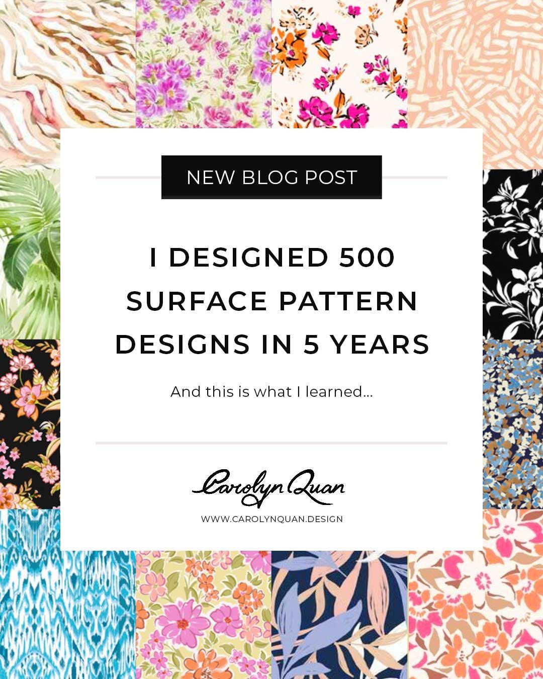 I Designed 500 Surface Pattern Designs in 5 Years! (And This is What I Learned…)