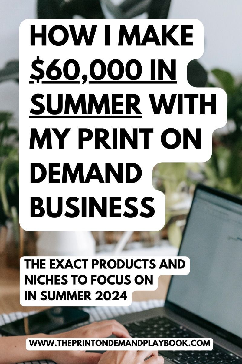 How I Make Money Online With My Print on Demand And Etsy Business During Summer